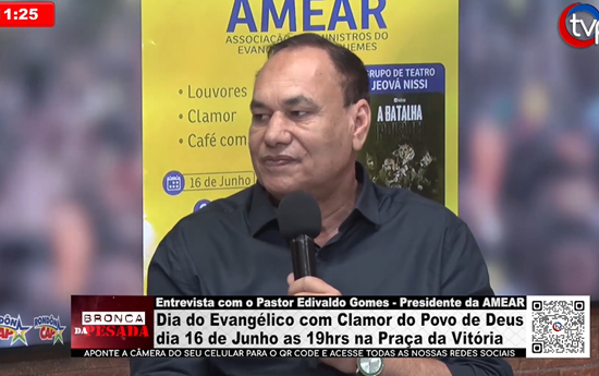 Entrevista com o Pastor Edivaldo – Dia do Evangélico na Praça da Vitória dia 16 de Junho as 19hrs entrevista-com-o-pastor-edivaldo-–-dia-do-evangelico-na-praca-da-vitoria-dia-16-de-junho-as-19hrs