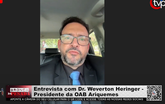 Entrevista com Dr. Weverton Heringer – Presidente da OAB Ariquemes entrevista-com-dr.-weverton-heringer-–-presidente-da-oab-ariquemes