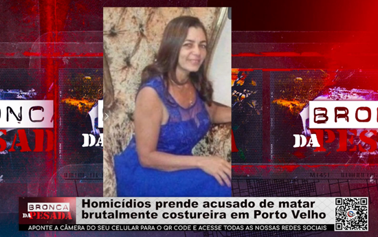 Homicídios prende acusado de matar brutalmente costureira em Porto Velho homicidios-prende-acusado-de-matar-brutalmente-costureira-em-porto-velho