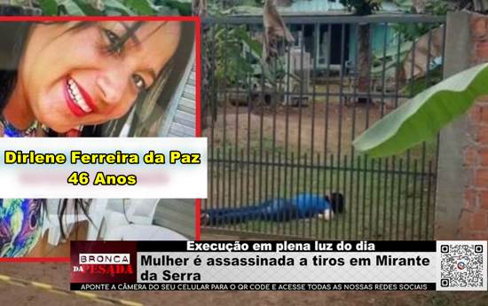 Mulher é assassinada a tiros em Mirante da Serra mulher-e-assassinada-a-tiros-em-mirante-da-serra