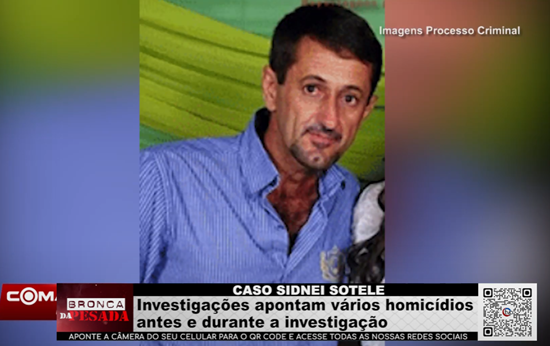 Caso Sidnei Sotele: Investigações apontam vários homicídios antes e durante o inquérito caso-sidnei-sotele:-investigacoes-apontam-varios-homicidios-antes-e-durante-o-inquerito