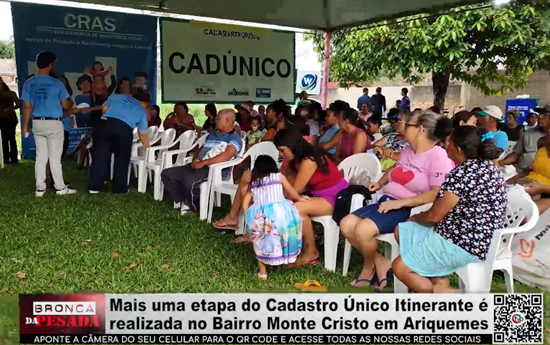 Mais uma etapa do Cadastro Único Itinerante é realizada no Bairro Monte Cristo mais-uma-etapa-do-cadastro-unico-itinerante-e-realizada-no-bairro-monte-cristo
