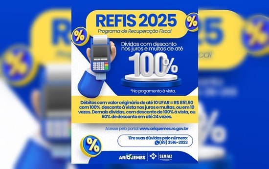 Prefeitura de Ariquemes lança Refis 2025 com descontos de até 100% em juros e multas prefeitura-de-ariquemes-lanca-refis-2025-com-descontos-de-ate-100%-em-juros-e-multas