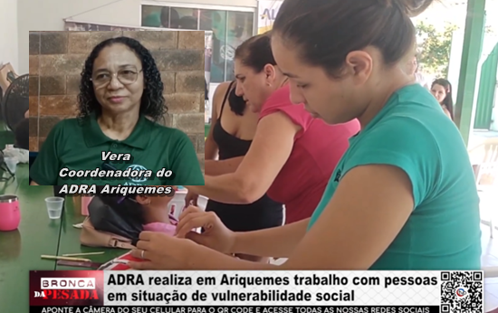ADRA realiza em Ariquemes trabalho com pessoas em situação de vulnerabilidade social adra-realiza-em-ariquemes-trabalho-com-pessoas-em-situacao-de-vulnerabilidade-social