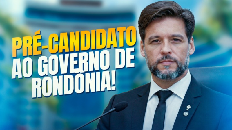 REVIRAVOLTA NA POLÍTICA: A população de Rondônia lança Delegado Camargo como pré-candidato ao Governo